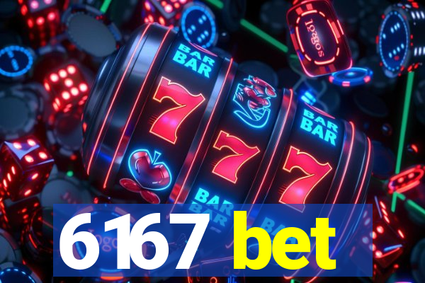 6167 bet